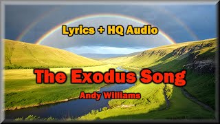 The Exodus Song (This Land Is Mine) - Andy Williams (Lyrics, HQ Audio) &#39;60 Classic Hit