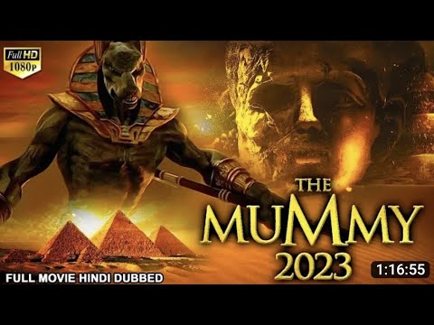 THE MUMMY 2023 - Hollywood Horror Movie Hindi Dubbed | Horror Movies Full Movie | Hindi Horror Movie