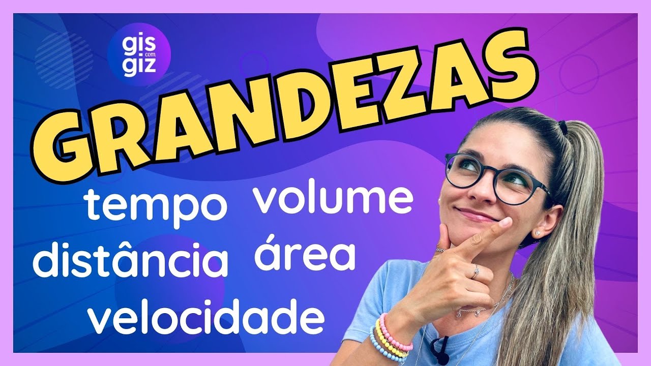 GRANDEZAS \Prof. Gis/ #01