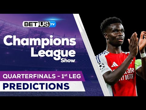 Champions League Picks Quarterfinals 1st Leg, Odds, Soccer Predictions & Free Tips