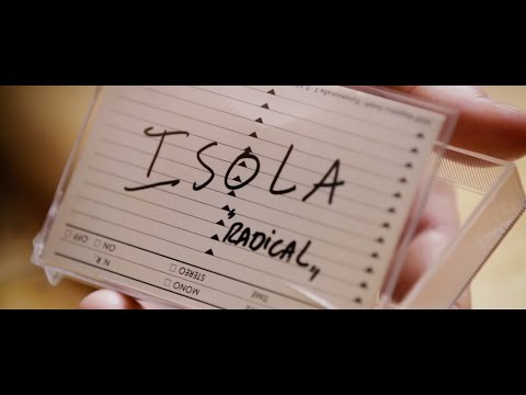 ISOLA - Radical (Official Video)