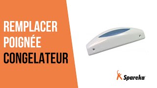 Comment réparer votre congélateur - Remplacer la poignée ?