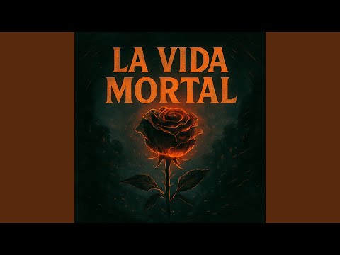 LA VIDA MORTAL