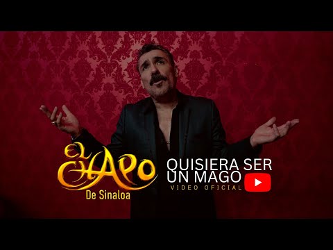 Quisiera Ser Un Mago | El Chapo De Sinaloa (Video Oficial)
