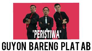 Download lagu Humor PLAT AB tentang PERISTIWA mp3