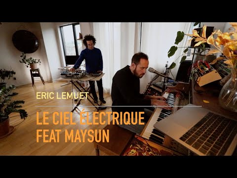 Eric Lemuet - Le ciel électrique (Feat Maysun)