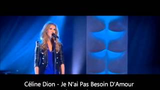 Céline Dion - Je N&#39;Ai Pas Besoin D&#39;amour (Version Live)