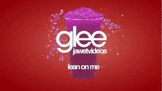 Glee Cast - Lean On Me (karaoke version)