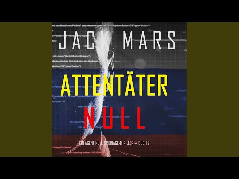 Kapitel 11.6 - Attentäter Null (Ein Agent Null Spionage-Thriller — Buch #7)