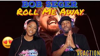 First Time Hearing Bob Seger “Roll Me Away” Reaction | Asia and BJ