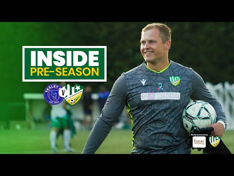 YAXLEY FC | MATCH HIGHLIGHTS | INSIDE PRE-SEASON