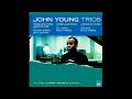 John Young trio -   Star Eyes