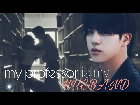 𝕄𝕐 ℙℝ𝕆𝔽𝔼𝕊𝕊𝕆ℝ 𝕀𝕊 𝕄𝕐 ℍ𝕌𝕊𝔹𝔸ℕ𝔻 .. JIN oneshot