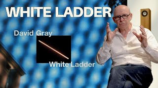 From Bedroom to World Stage: David Gray’s, White Ladder — The Sound, the Songs, the Story