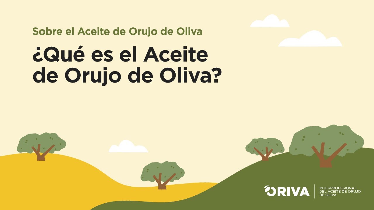 ¿Qué es el Aceite de Orujo de Oliva
