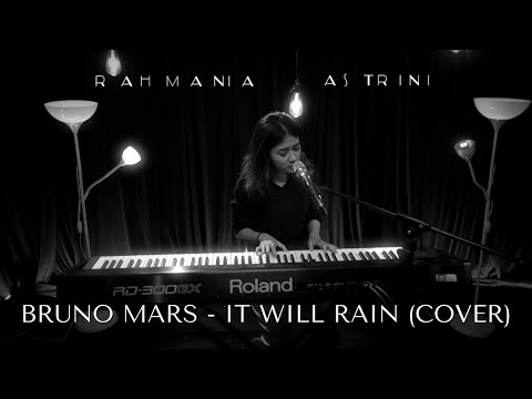 Bruno Mars - It WIll Rain (Cover) by Rahmania Astrini