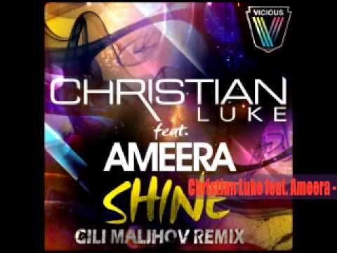 Christian Luke feat. Ameera - Shine (Gili Malihov Remix)
