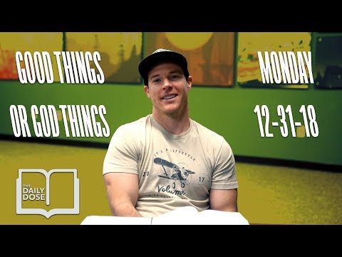 Good Things or God Things? // 5 Minute Bible Study