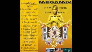 Dj Prevy Cro & Slo Balkan Megamix 2009 (2)