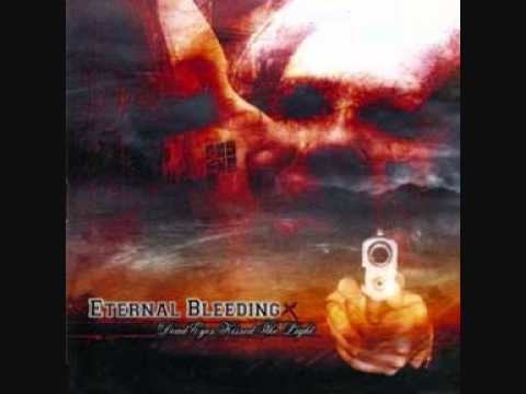 Eternal Bleeding - Bleed To Forget