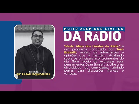 MUITO ALÉM DOS LIMITES DA RÁDIO #01 RAFAEL EVANGELISTA