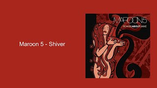 Maroon 5 - Shiver (Lyrics)