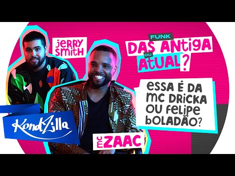MC Zaac e Jerry Smith - Funk Atual x Das Antigas (KondZilla)