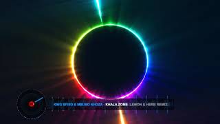 Download lagu King Sfiso & Mbuso Khoza Khala Zome Lemon & Herb Remix mp3 Download lagu King Sfiso & Mbuso Khoza Khala Zome Lemon & Herb Remix mp3