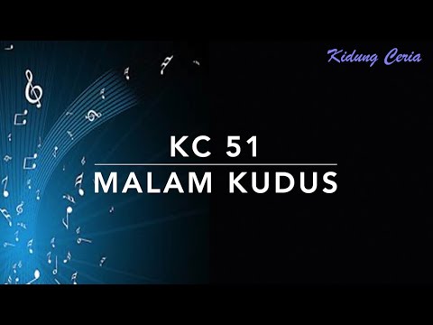 KC 51 Malam Kudus - Kidung Ceria