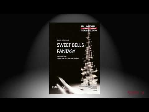 Sweet Bells Fantasy | Martin Scharnagl