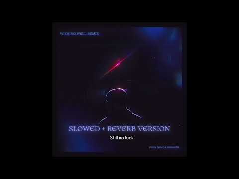 Wishing Well remix (slowed + reverb) - Fon-Z