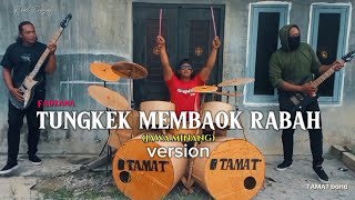 Download lagu TUNGKEK MAMBAOK RABAH- fauzana (jawa minang) version by TAMAT band mp3