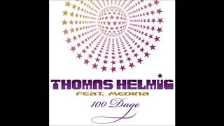 Thomas Helmig &amp; Medina - 100 Dage (Official Audio)