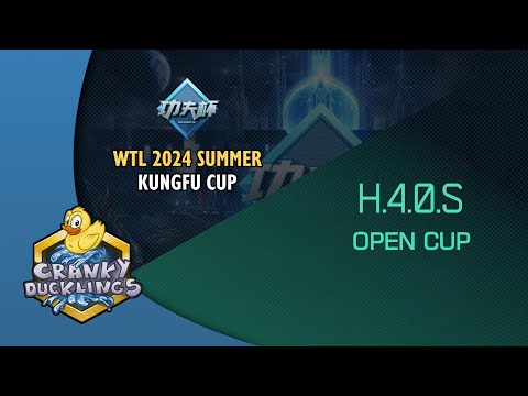 #WTL 2024 Summer: KungFu Cup - Round 4 | H.4.0.S Open Cup #10