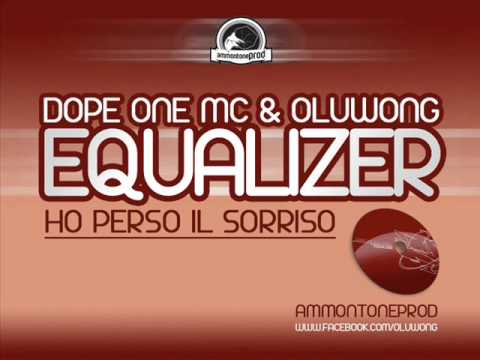 ''BAMBINI SOLDATO'' DOPE ONE MC & O'LUWONG AS EQUALIZER