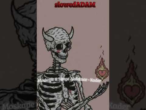 Moskape & Simge Akdamar - Kader SLOWED (slowedADAM . edits)