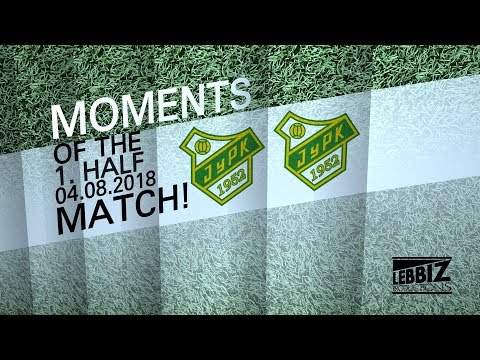 MOMENTS OF THE MATCH!: JyPK TB - JyPK 1.Half 04.08.2018