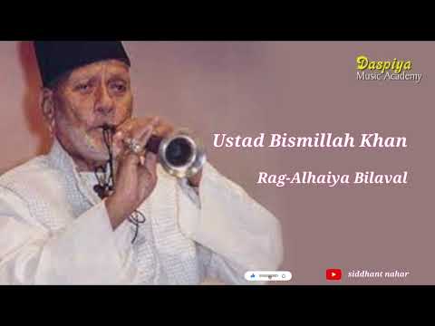 Ustad Bismillah Khan Raag | Shehnai | Raag Alhaiya Bilawal