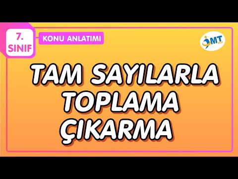TAM SAYILARLA TOPLAMA-ÇIKARMA Konu Anlatımı | 7.Sınıf Matematik
