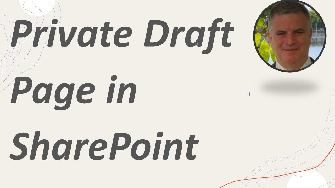 How to create a private Draft page or news post in SharePoint ?