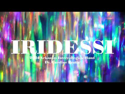 Katahj Copley - IRIDESSI (World Premiere) | 2024 Arkansas Intercollegiate Band