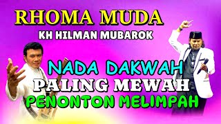 Download lagu NADA DAN DAKWAH RHOMA MUDA, KH HILMAN MUBAROK mp3 Download lagu NADA DAN DAKWAH RHOMA MUDA, KH HILMAN MUBAROK mp3