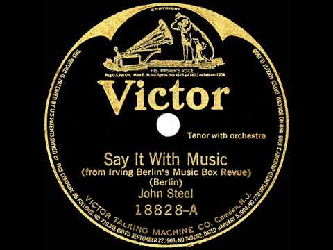 1921 John Steel - Say It With Music