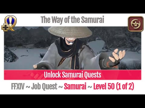 FFXIV Unlock Quest Samurai Level 50 (Part 1 of 2) ~ Heavensward ~ The Way of the Samurai