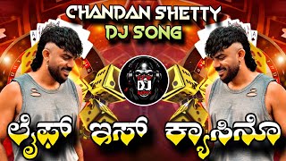 Download lagu LIFE IS CASINO | CHANADAN SHETTY | DJ SONG REMIX BY DJ MARUTI MPC mp3 Download lagu LIFE IS CASINO | CHANADAN SHETTY | DJ SONG REMIX BY DJ MARUTI MPC mp3