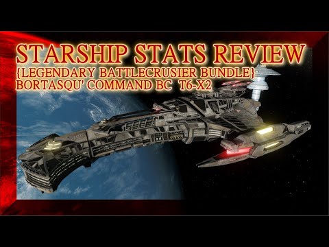 Legendary BORTASQU' command Battlecruiser-T6X2 ~ STARSHIP STATS REVIEW  (Star Trek Online)