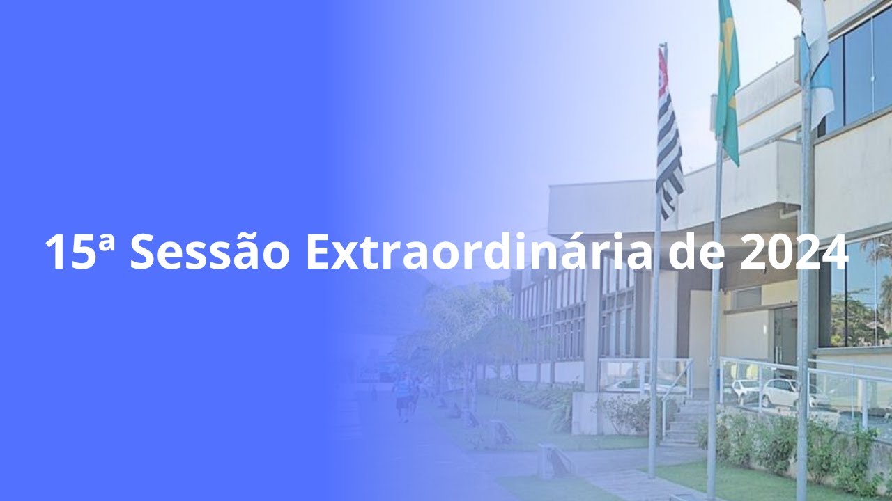 15ª Sessão Extraordinária de 2024 - TV CÂMARA PERUÍBE -11/12/2024