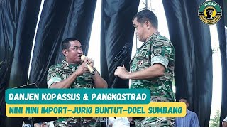 Download lagu DANJEN KOPASSUS & PANGKOSTRAD - NINI NINI IMPORT - DOEL SUMBANG mp3