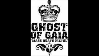 Ghost of Gaia- Intro/Deliverance