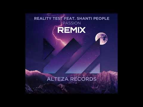 Reality test feat Shanti people- Passion Remix